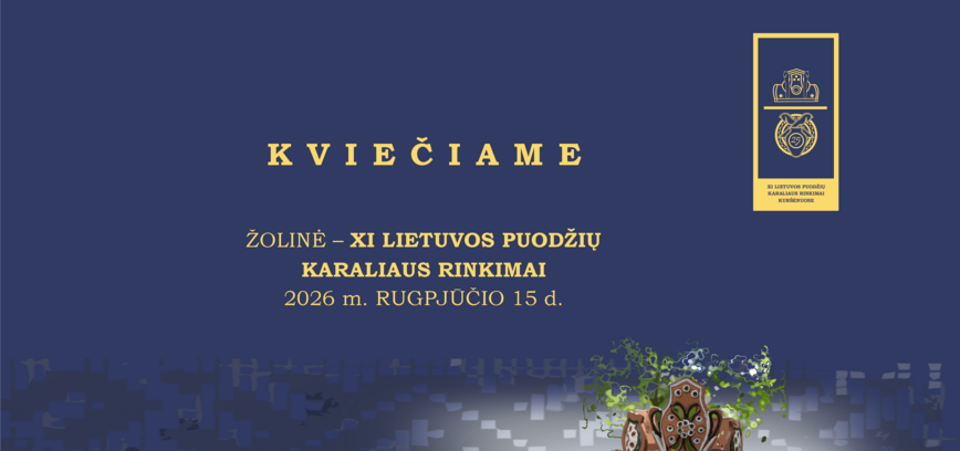 Kviečiame Jus dalyvauti XI Lietuvos Puodžių karaliaus rinkimuose!