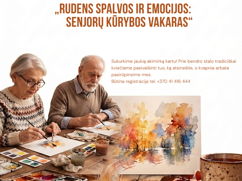 RUDENS SPALVOS IR EMOCIJOS: SENJORŲ KŪRYBOS VAKARAS